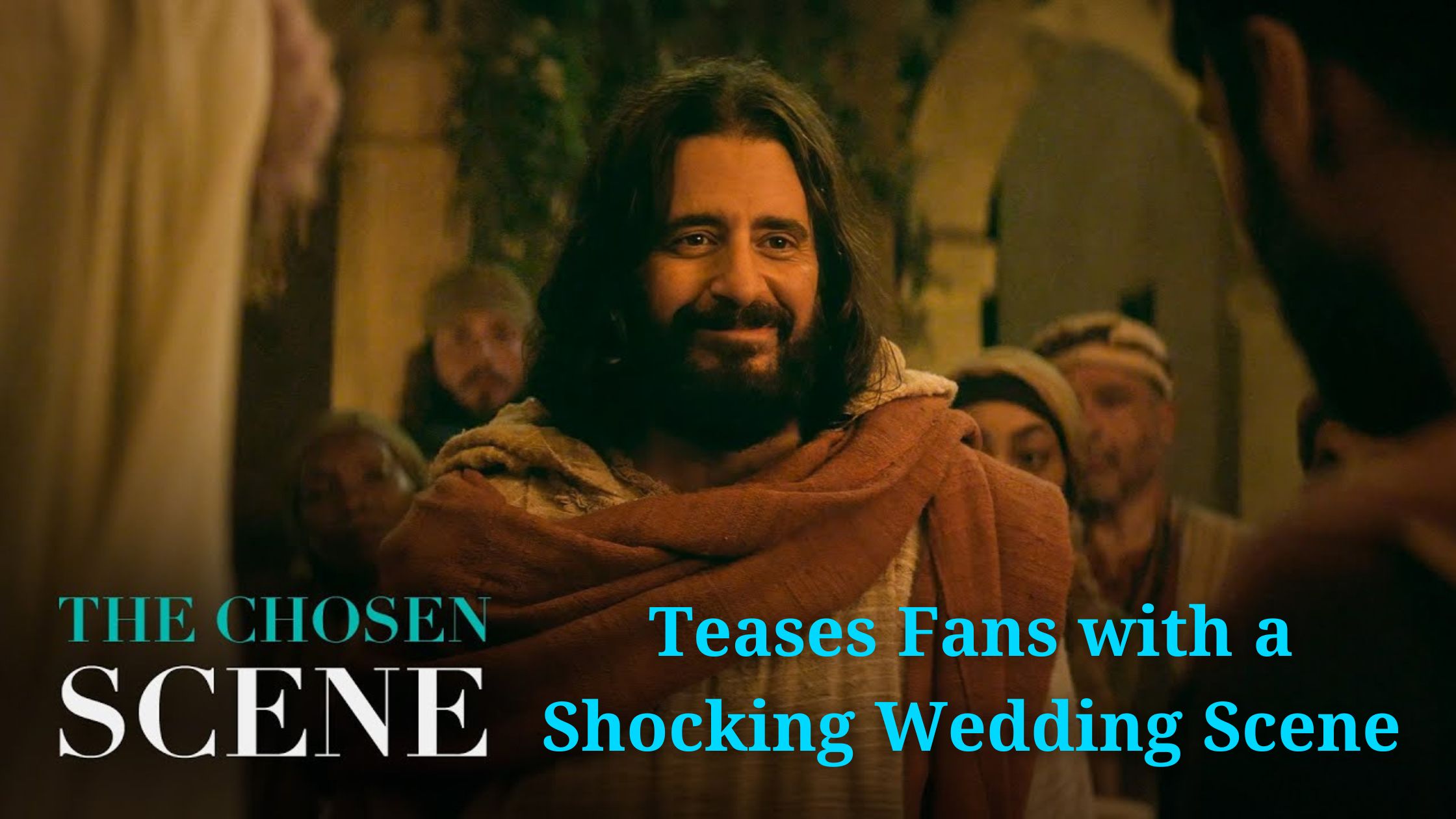 The Chosen Season 5 Teases Fans with a Shocking Wedding Scene